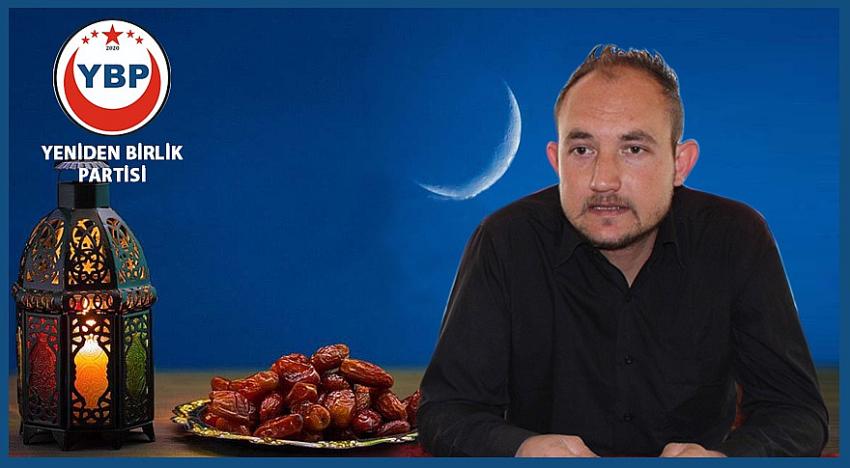 YBP Nazilli İlçe Başkanı Kutluk’un Ramazan Bayramı Mesajı