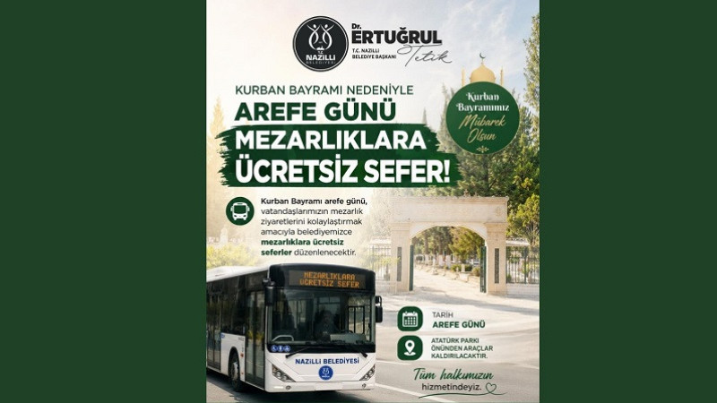 Nazilli Belediyesi’nden Kurban Bayramı öncesi mezarlıklara ücretsiz servis 